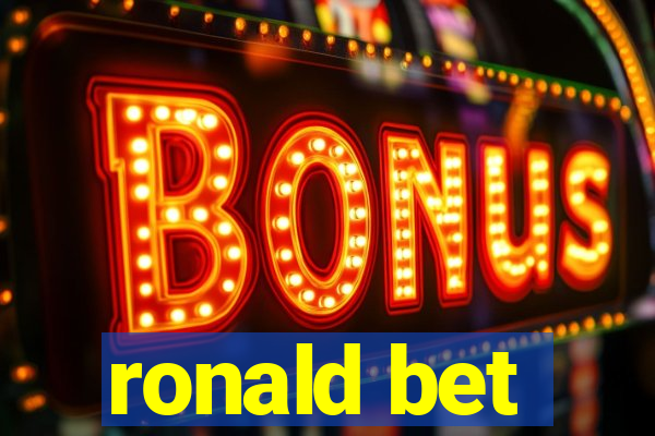 ronald bet